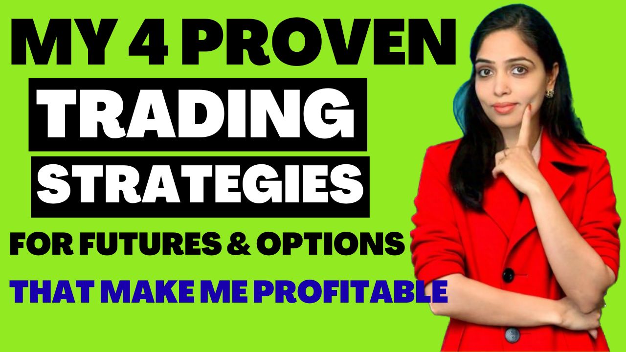 My 4 Trading Strategies